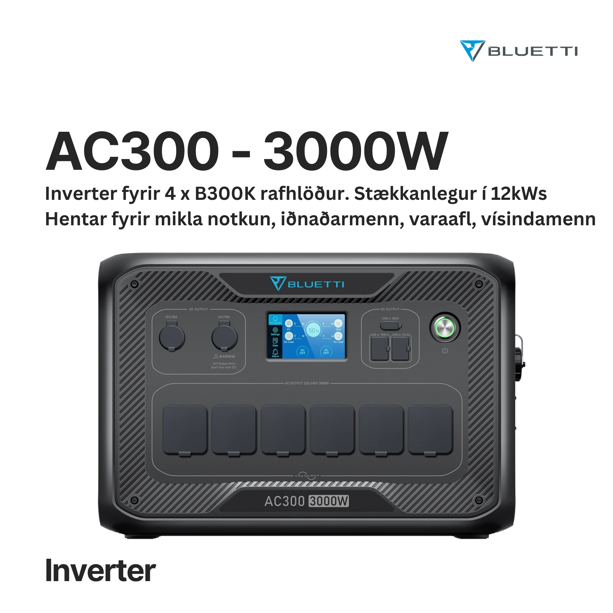 BLUETTI AC300 ORKUBANKI - VARAAFL / ORKA FYRIR HEIMILI OG FYRIRTÆKI