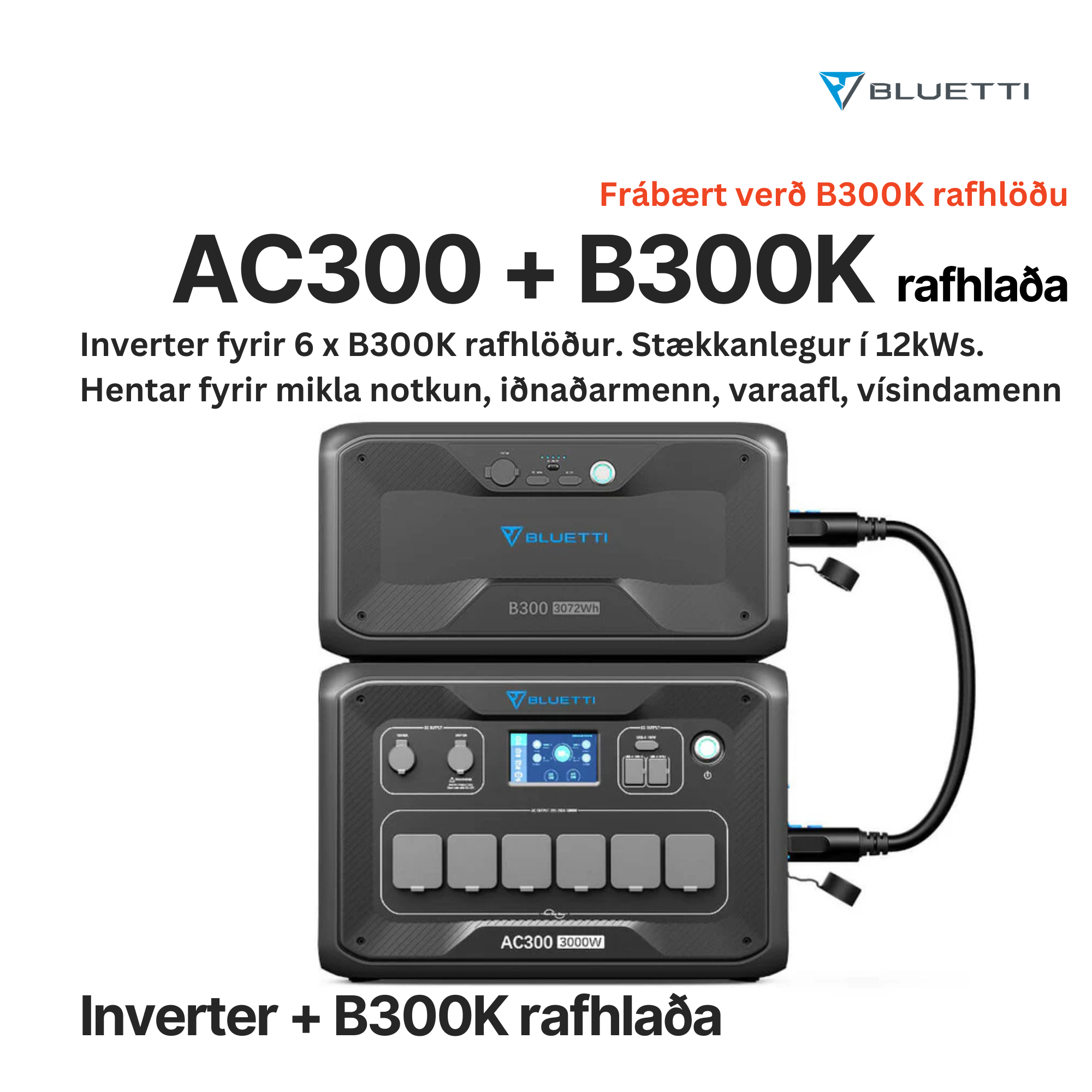 BLUETTI AC300 INVERTER + B300K RAFHLAÐA - TILBOÐ