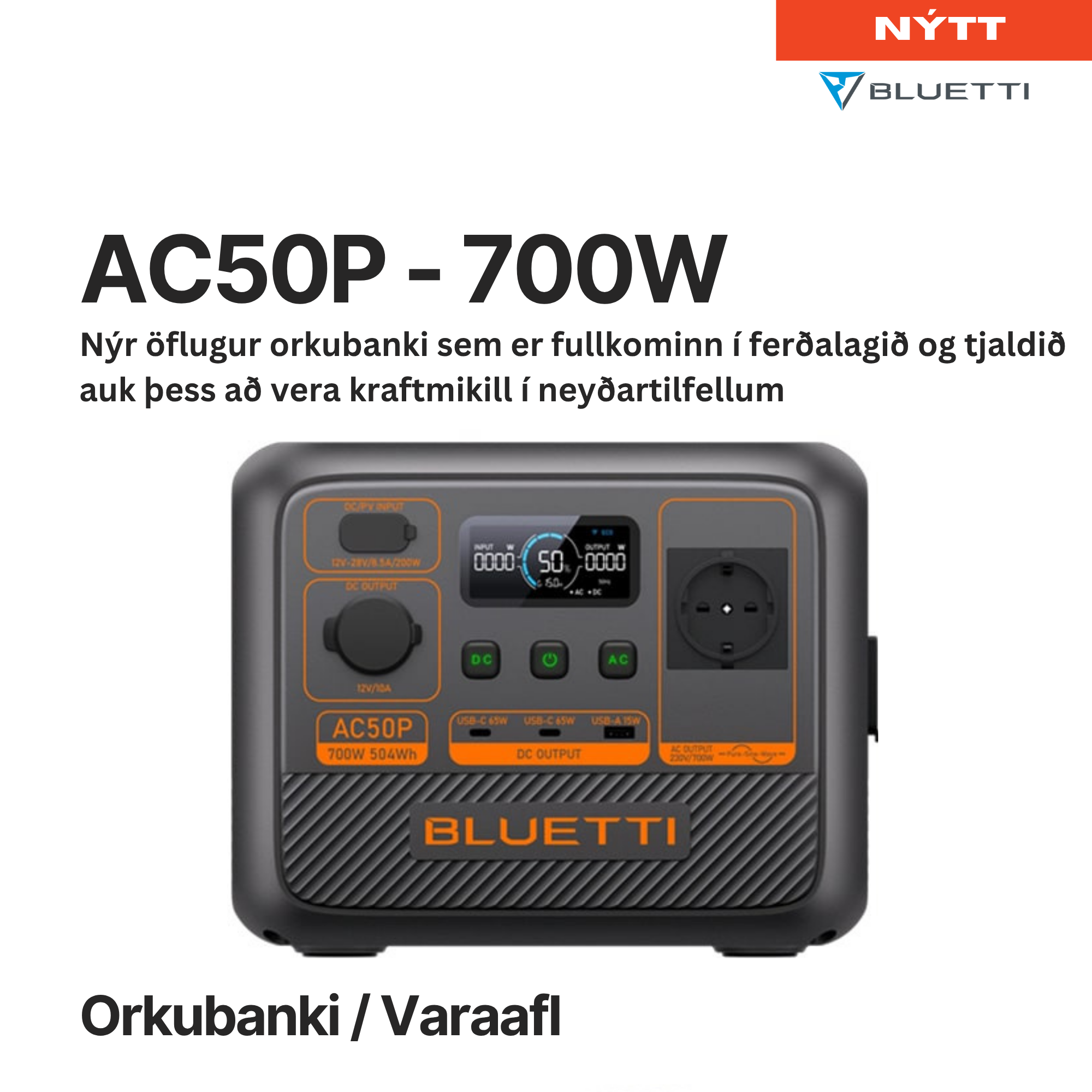 BLUETTI AC50P ORKUBANKI - 700W - Fullkominn í ferðalagið
