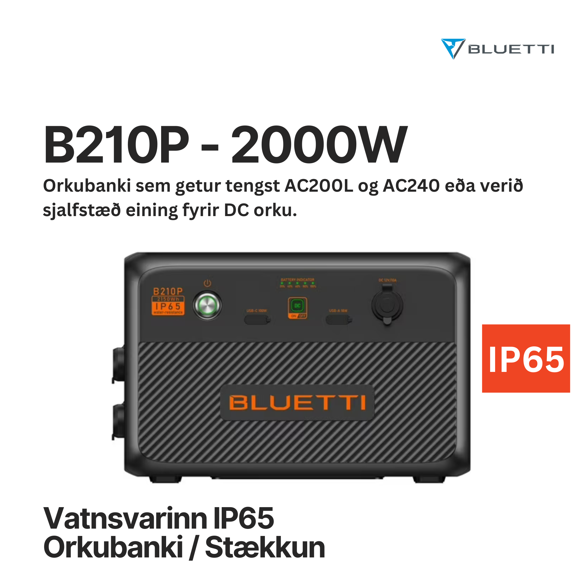 BLUETTI B210P ORKUBANKI - STÆKKUN - VATNSVARINN - IP65
