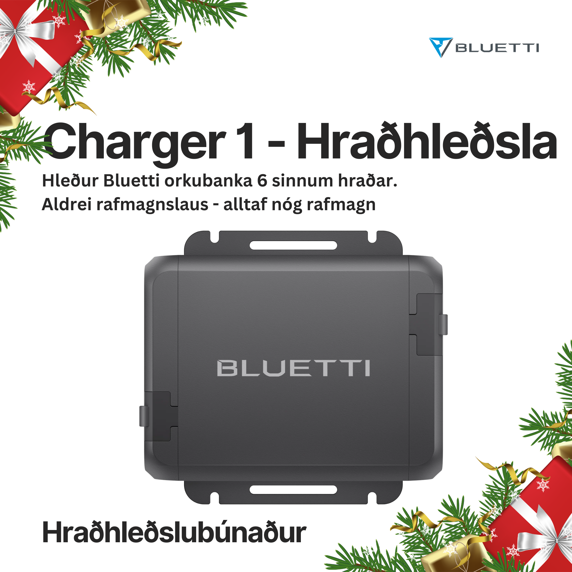 Charger 1 - Hleður 6 sinnum hraðar