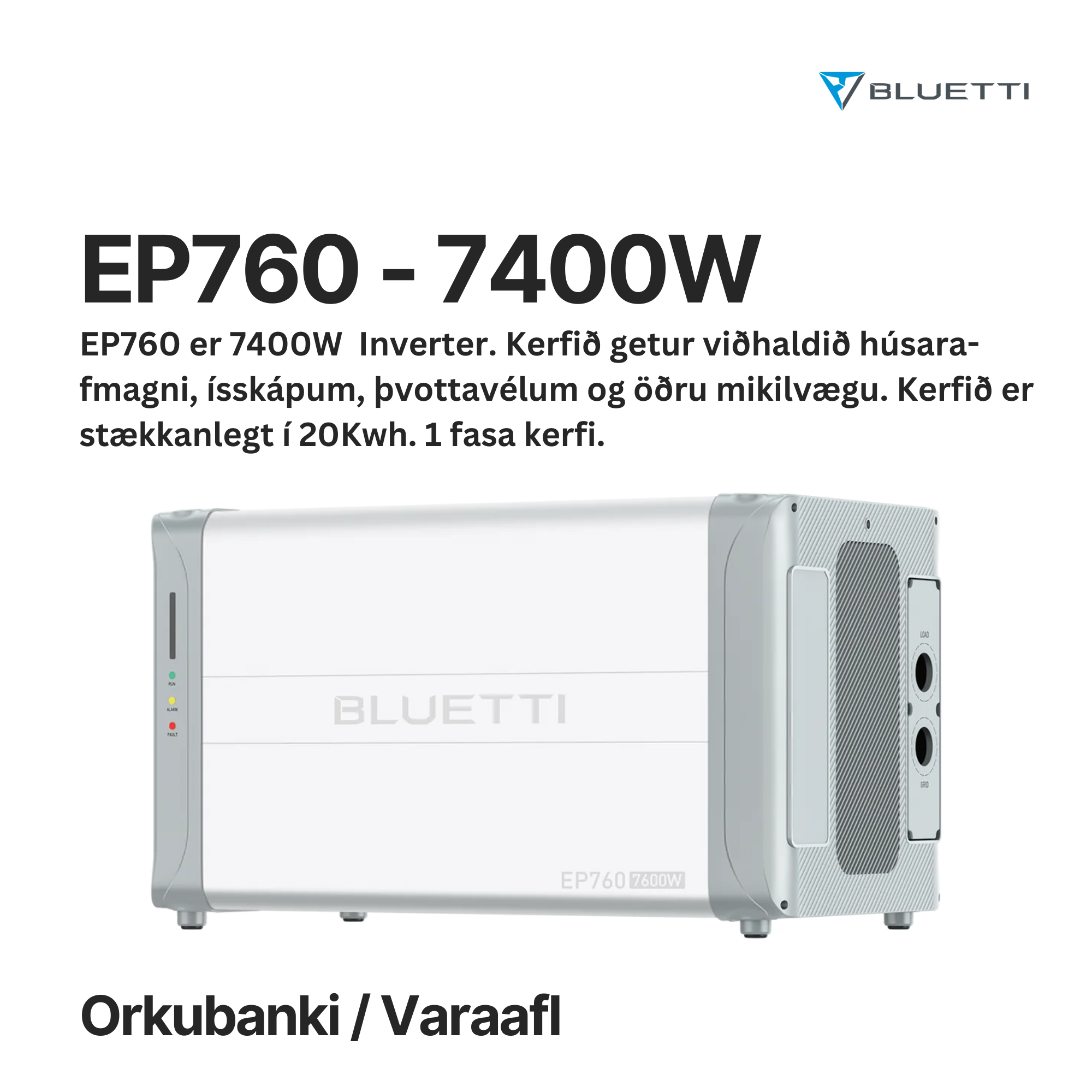 BLUETTI EP760 ORKUKERFI / VARAORKA FYRIR HEIMILI OG FYRIRTÆKI