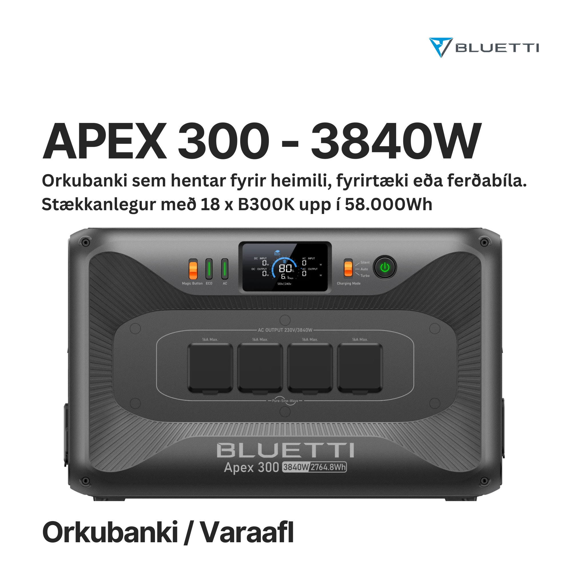 BLUETTI APEX300 - 3800W - Varaafl og orka fyrir heimili og fyrirtæki